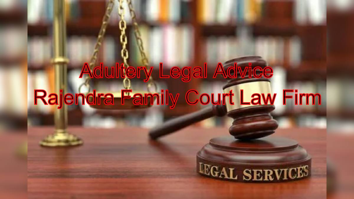 Adultery Legal Advice: Top Criminal Lawyers for Divorce Cases in Chennai